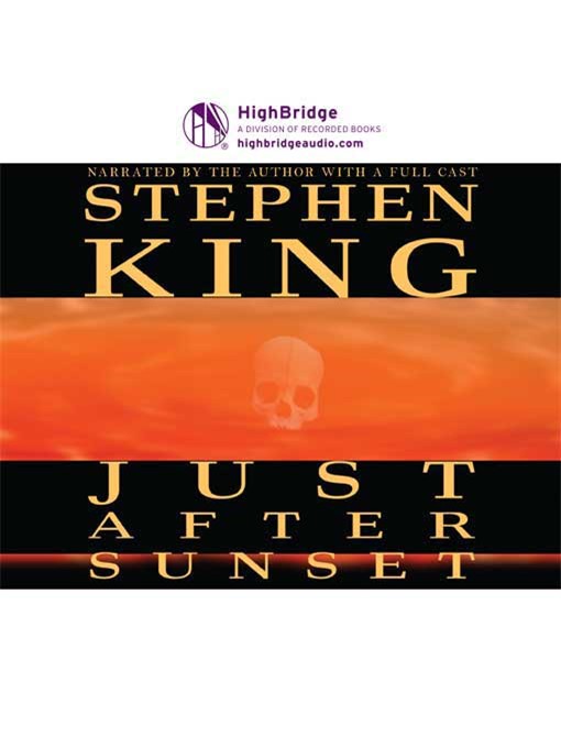 Title details for Just After Sunset by Stephen King - Wait list